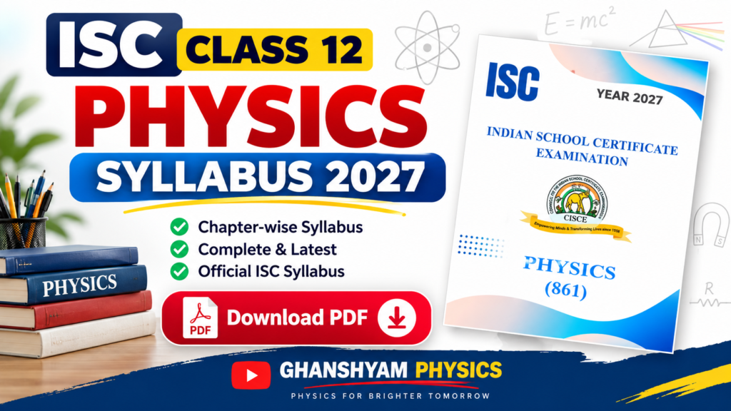 ISC Class 12 Physics Syllabus 2027